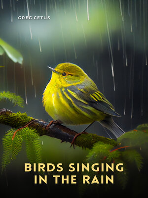cover image of Birds Singing In The Rain